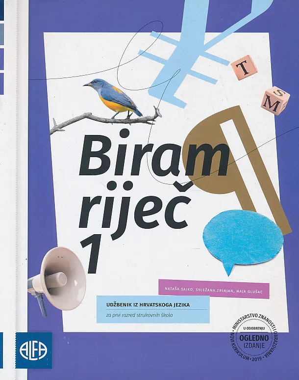 Biram riječ 1 udžbenik iz hrvatskoga jezika za prvi razred strukovnih škola