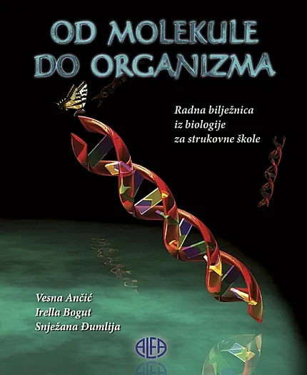 Od molekule do organizma radna bilježnica iz biologije za strukovne škole