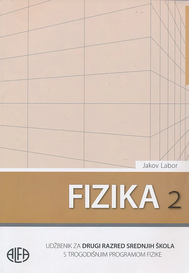 Fizika 2 udžbenik za drugi razred srednjih škola s trogodišnjim programom fizike