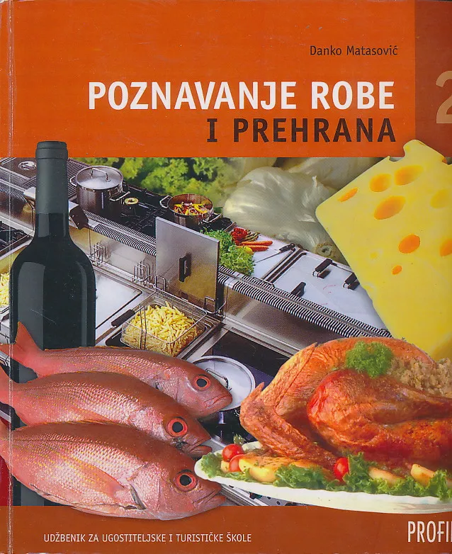 Poznavanje robe i prehrana 2 udžbenik za ugostiteljske i turističke škole