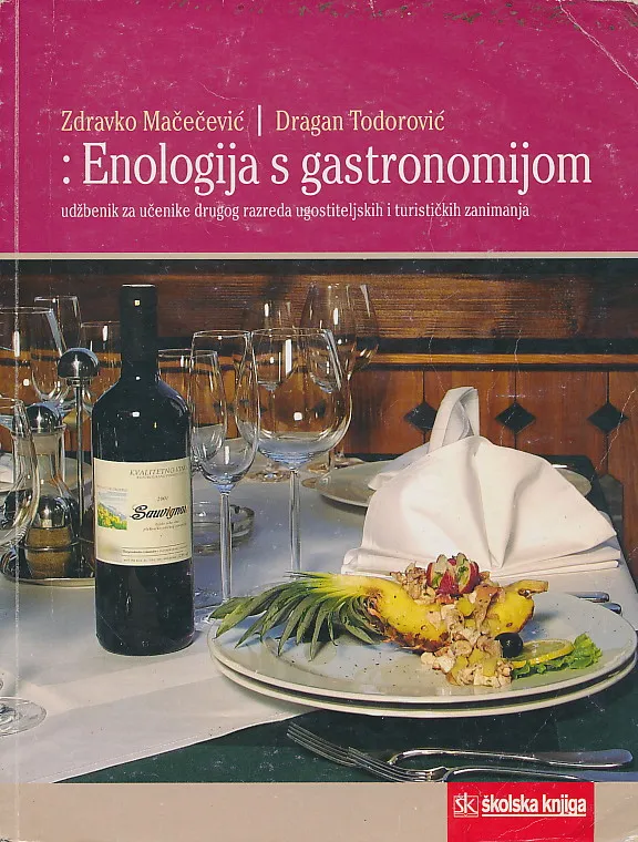 Enologija s gastronomijom udžbenik za učenike drugog razreda ugostiteljskih i turističkih zanimanja
