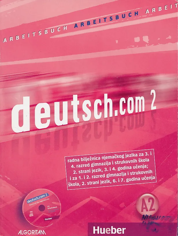 Deutsch.com 2 Arbeitsbuch radna bilježnica njemačkog jezika za gimnazije i strukovne škole