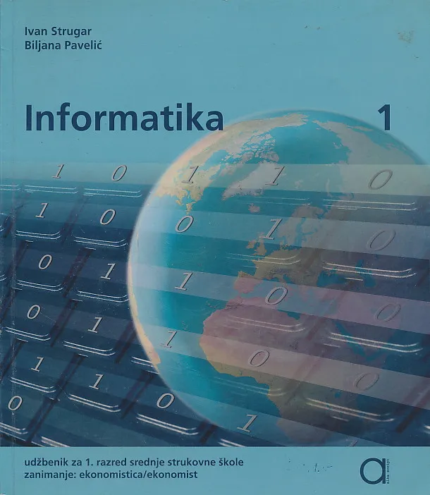 Informatika 1 udžbenik za 1. razred srednje strukovne škole zanimanje ekonomist ekonomistica
