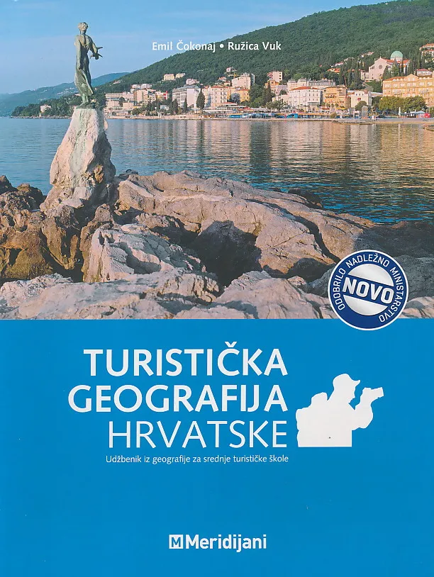 Turistička geografija Hrvatske udžbenik za srednje turističke škole