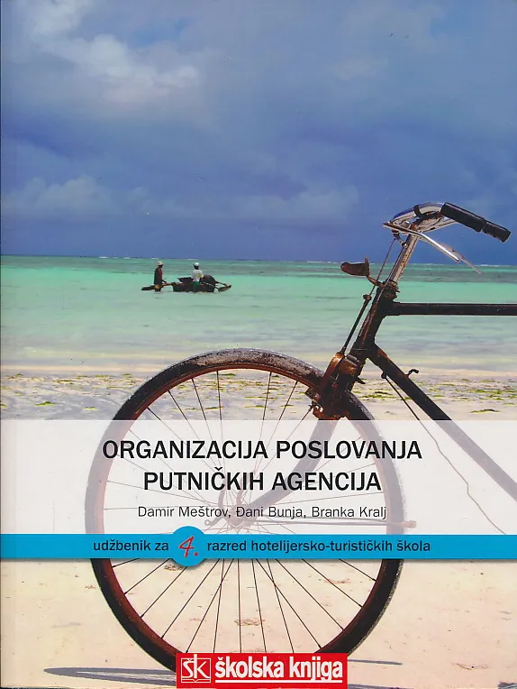 Organizacija poslovanja putničkih agencija udžbenik za 4. razred hotelijersko-turističkih škola