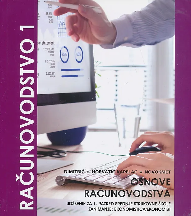 Računovodstvo 1 osnove računovodstva udžbenik za 1. razred srednje strukovne škole zanimanje ekonomist ekonomistica