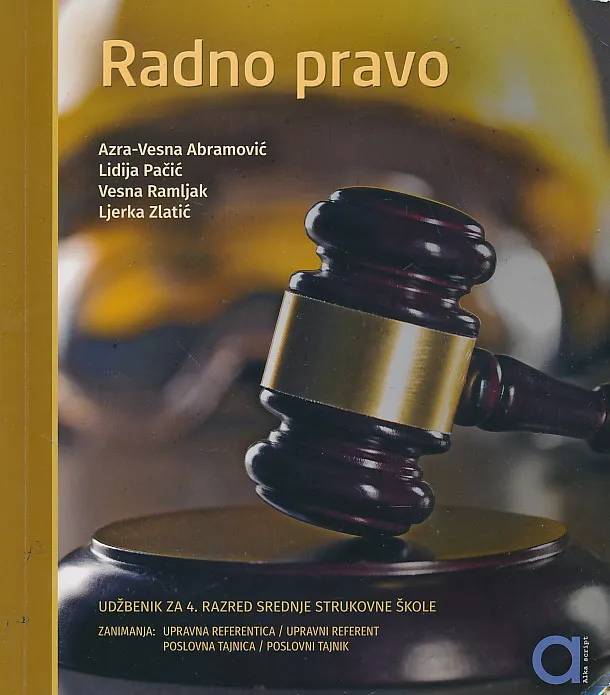 Radno pravo udžbenik za 4. razred srednje strukovne zanimanja upravna referentica referent poslovna tajnica tajnik