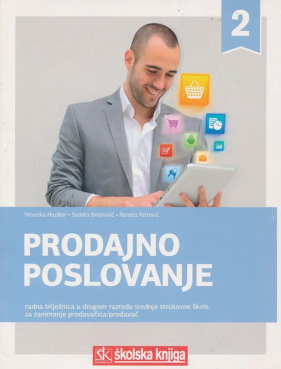 Prodajno poslovanje radna bilježnica u drugom razredu srednje strukovne škole za zanimanje prodavač/prodavačica