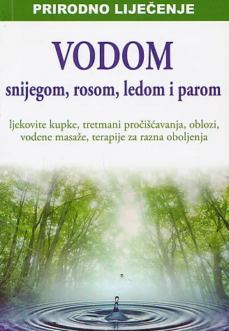 Prirodno liječenje vodom, snijegom, rosom