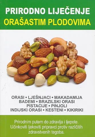 Prirodno liječenje orašastim plodovima