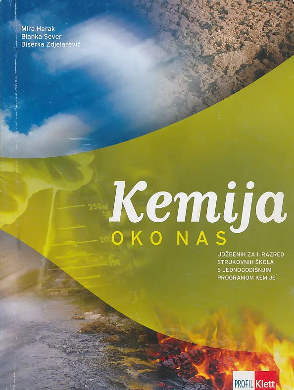 Kemija oko nas udžbenik za 1. razred strukovnih škola s jednogodišnjim programom kemije