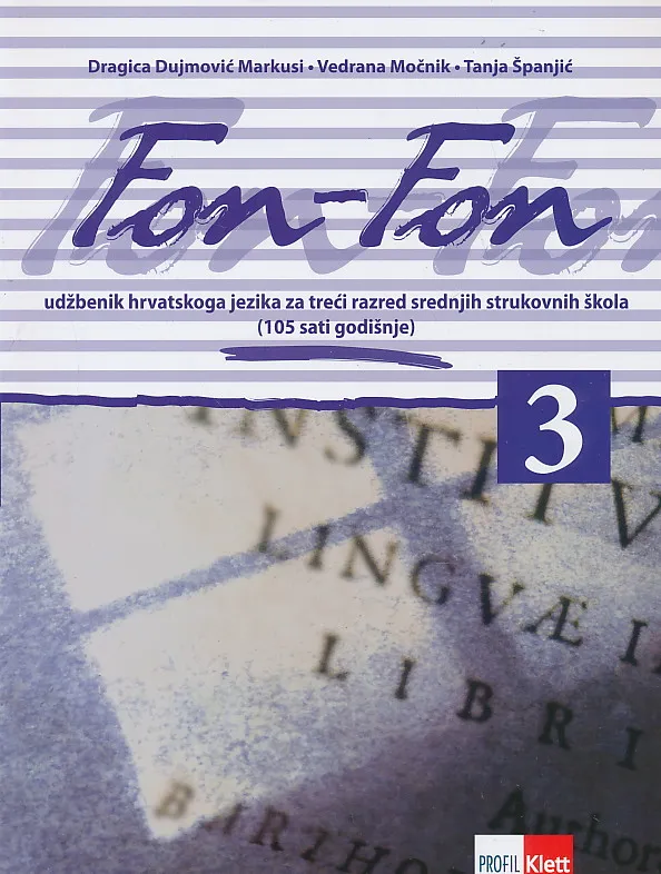 Fon-Fon 3 udžbenik hrvatskoj jezika za treći razred srednjih strukovnih škola (105 sati godišnje)