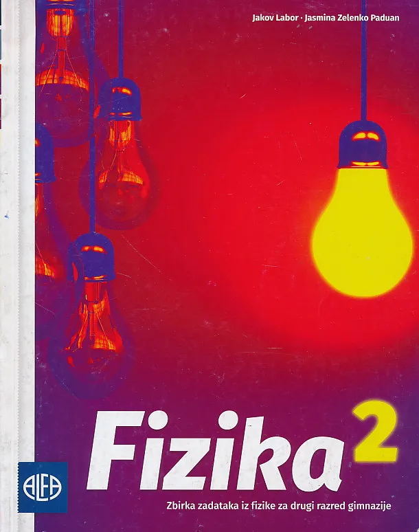 Fizika 2 zbirka zadataka za drugi razred gimnazije