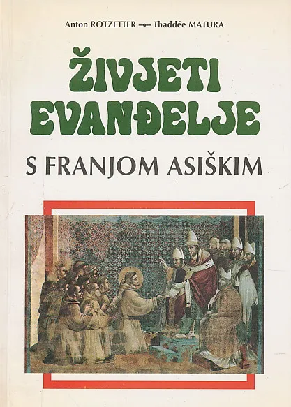 Živjeti evanđelje s Franjom Asiškim