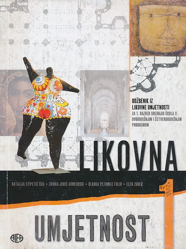 Likovna umjetnost 1 udžbenik iz likovne umjetnosti za 1. razred srednjih škola s dvogodišnjim i četverogodišnjim programom