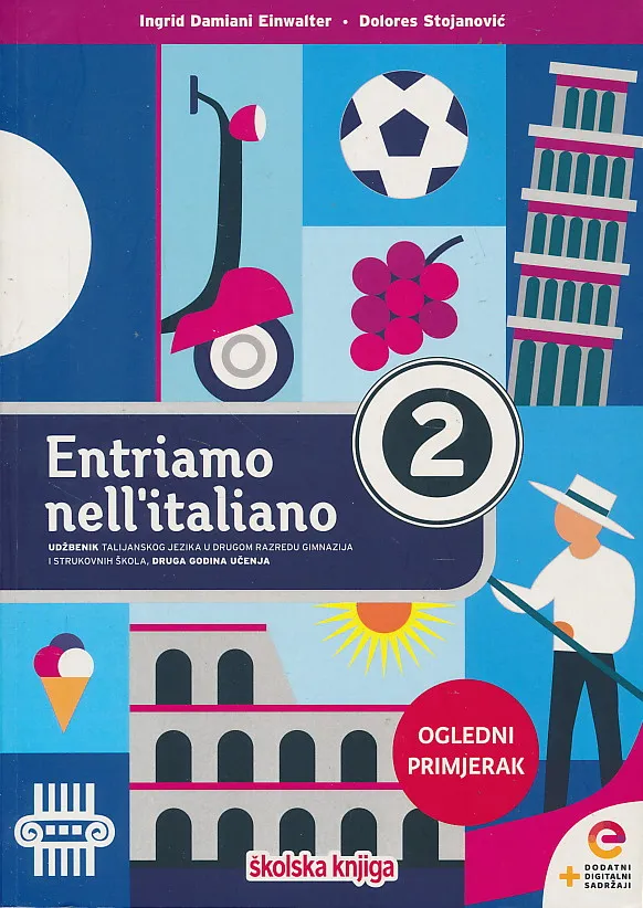 Entriamo nell'italiano 2 udžbenik talijanskog jezika u drugom razredu gimnazija i strukovnih škola, druga godina učenja