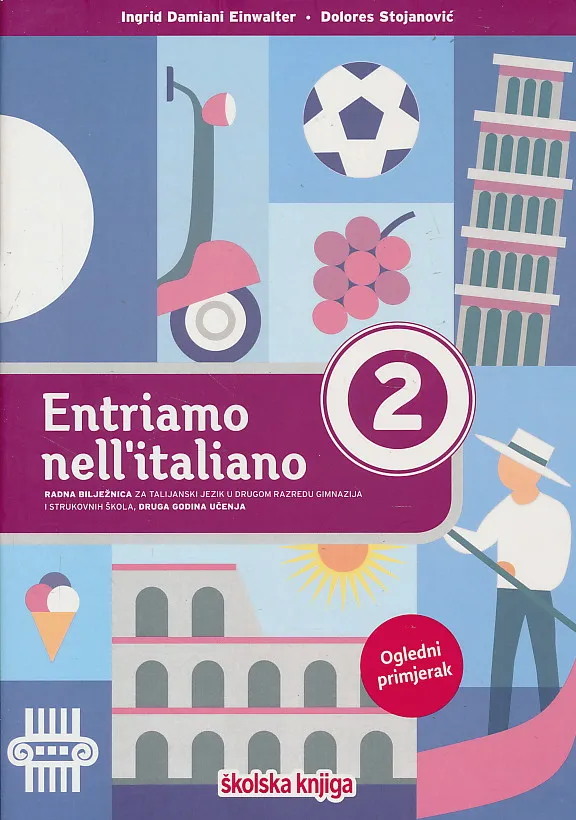 Entriamo nell'italiano 2 radna bilježnica talijanskog jezika u drugom razredu gimnazija i strukovnih škola, druga godina učenja