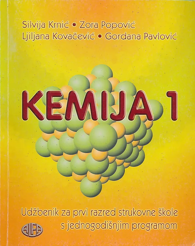 Kemija 1 udžbenik za prvi razred strukovne škole s jednogodišnjim programom kemije