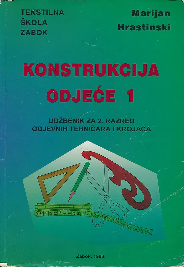 Konstrukcija odjeće 1 udžbenik za 2. razred odjevnih tehničara i krojača