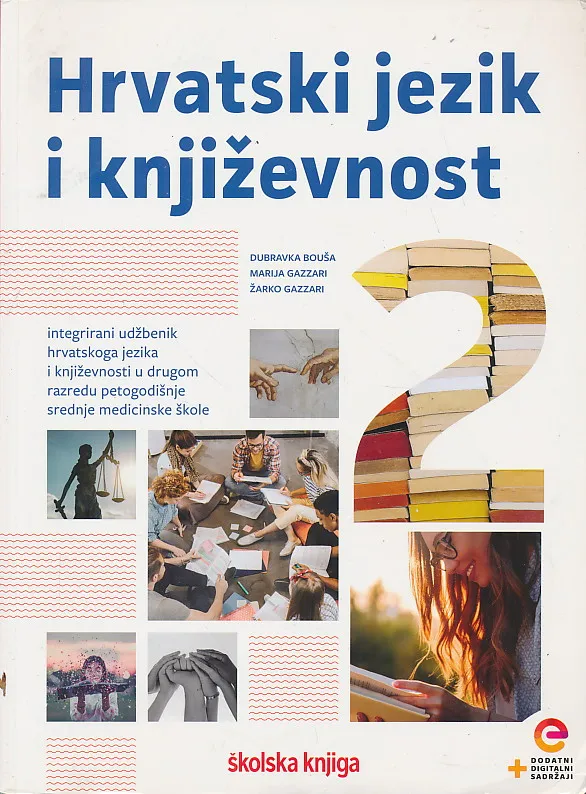 Hrvatski jezik i književnost 2 integrirani udžbenik hrvatskog jezika i književnosti u drugom razredu petogodišnje srednje medicisnke škole
