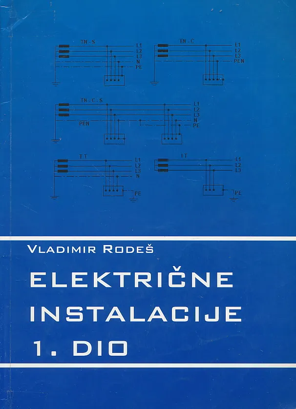 Električne instalacije 1. dio za 2. razred trogodišnjih i 3. razred četverogodišnjih strukovnih škola