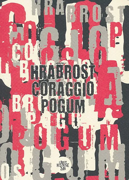 Hrabrost/Coraggio/Pogum