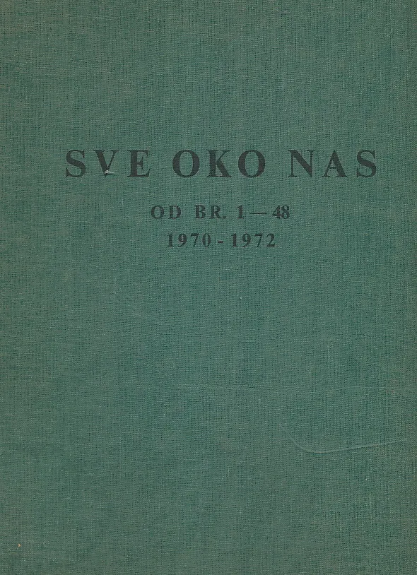 Sve oko nas 1-48/1970-72.