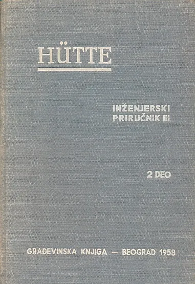 Hütte inženjerski priručnik, III. knjiga, II. deo