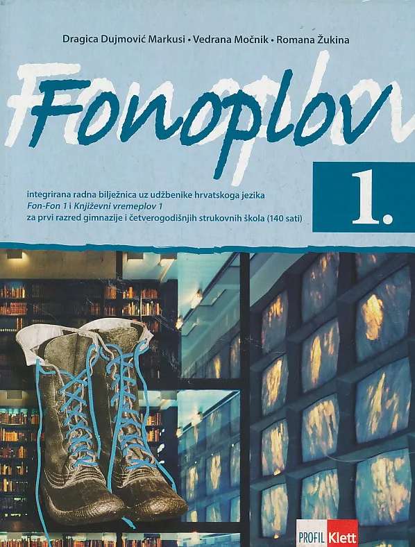 Fonoplov 1 integrirana radna bilježnica uz udžbenik hrvatskog jezika za prvi razred gimnazije i četverogodišnjih strukovnih (140 sati)