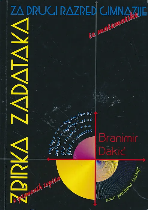 Zbirka zadataka s pismenih ispita iz matematike za 2. razred gmnazije