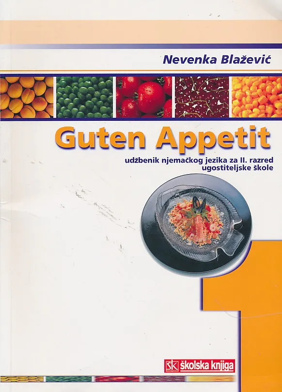 Guten appetit 1 udžbenik njemačkog jezika za II. razred ugostiteljske škole