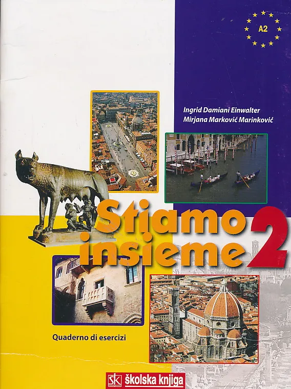 Stiamo insieme 2 quaderno di esercizi radna bilježnica uz udžbenik talijanskog jezika za srednju školu
