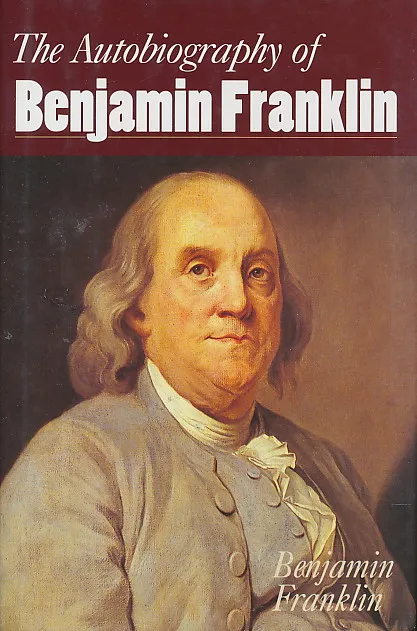 The Autobiography of Benjamin Franklin