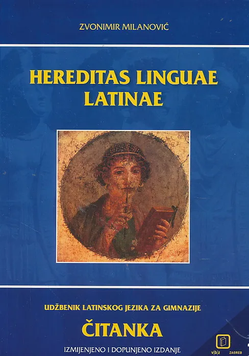 Hereditas Linguae Latinae udžbenik latinskog jezika za gimnazije - čitanka
