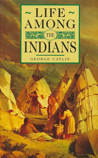 Life Among the Indians
