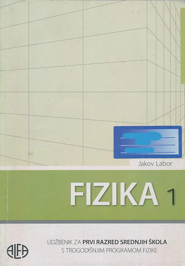 Fizika 1 udžbenik za prvi razred srednjih škola s trogodišnjim programom fizike
