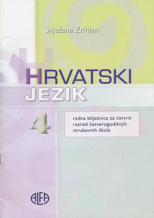 Hrvatski jezik 4 radna bilježnica za četvrti razred četverogodišnjih strukovnih škola