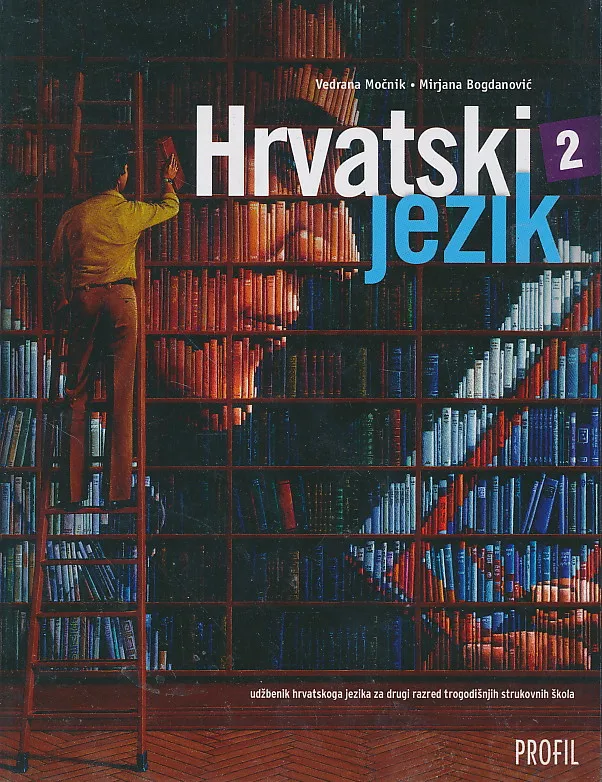 Hrvatski jezik 2 udžbenik hrvatskoga jezika za drugi razred trogodišnjih strukovnih škola