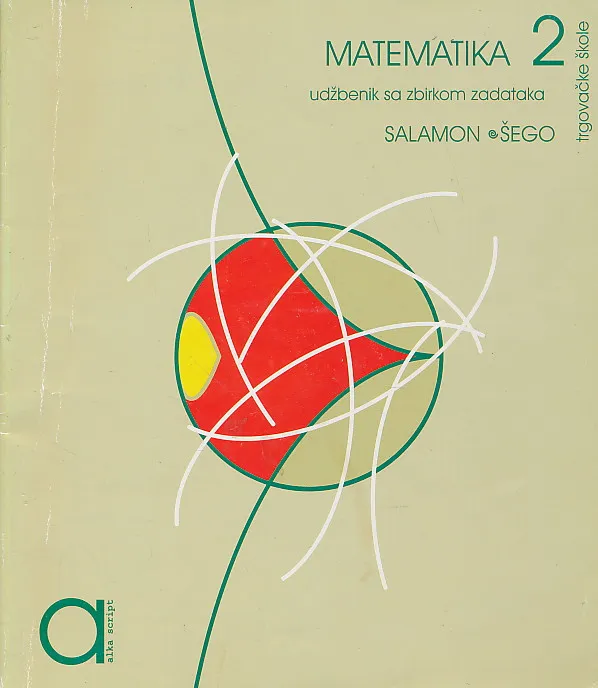 Matematika 2 udžbenik sa zbirkom zadataka za drugi razred trgovačke škole