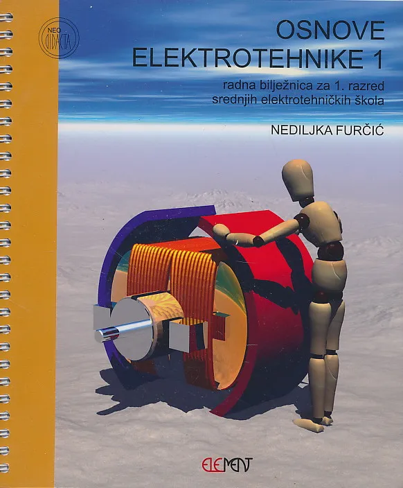 Osnove elektrotehnike 1 radna bilježnica za 1. razred srednjih elektrotehničkih škola