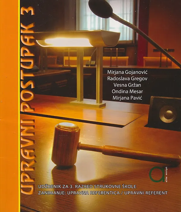 Upravni postupak 3 udžbenik za 3. razred strukovne škole zanimanje upravni referent upravna referentica