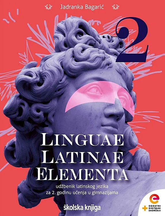 Linguae Latinae Elementa 2 udžbenik latinskog jezika za 2. godinu učenja u gimnazijama