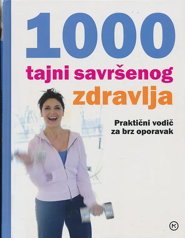 1000 tajni savršenog zdravlja