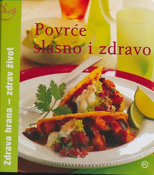 Povrće : slasno i zdravo