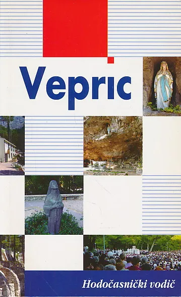 Vepric : hodočasnički vodič
