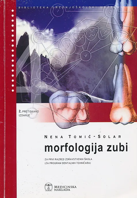 Morfologija zubi za 1. razred zdravstvenih škola (za program dentalni tehničar)