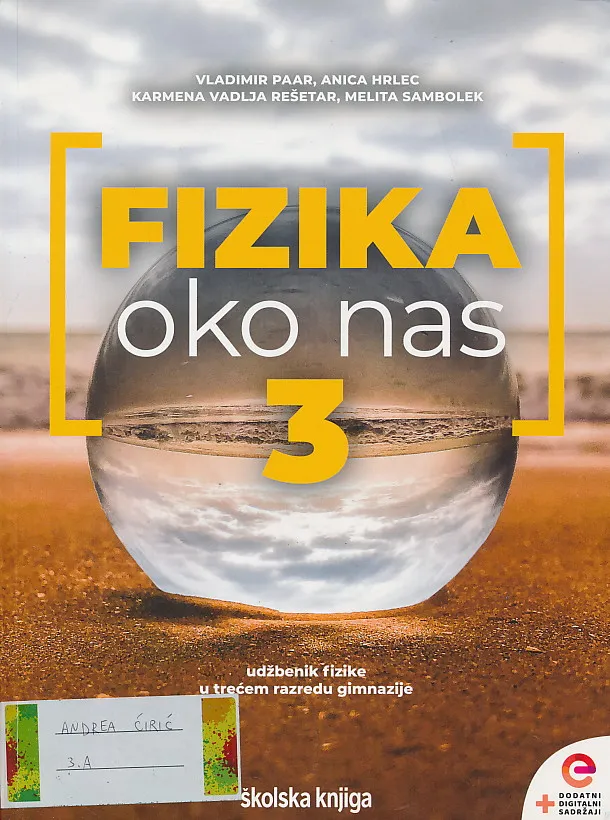 Fizika oko nas 3 udžbenik s dodatnim digitalnim sadržajima u trećem razredu gimnazije