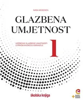 Glazbena umjetnost 1 udžbenik u prvom razredu gimnazije
