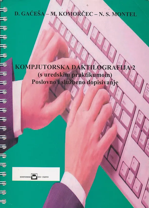 Kompjutorska daktilografija 2 (s uredskim praktikumom) Poslovno i službeno dopisivanje