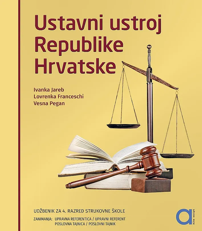 Ustavni ustroj Republike Hrvatske udžbenik za 4. razred strukovne škole zanimanja upravna referentica upravni referent poslovna tajnica poslovni tajnik